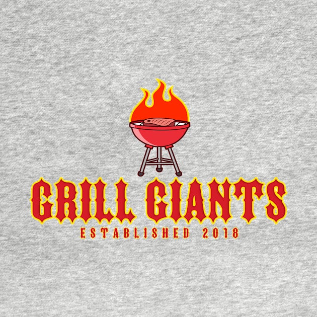 GRILL GIANTS EST 2018 by Grill Giants